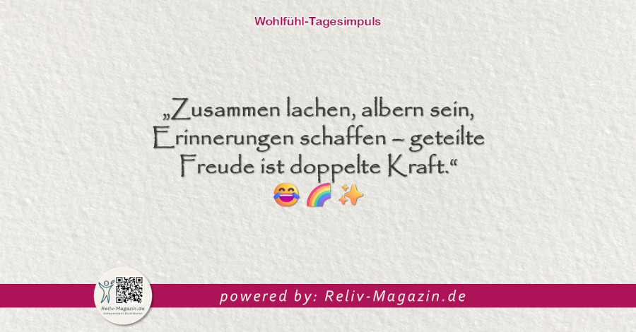 Dein Wohlfühl-Tagesimpuls powered by: Reliv-Magazin.de