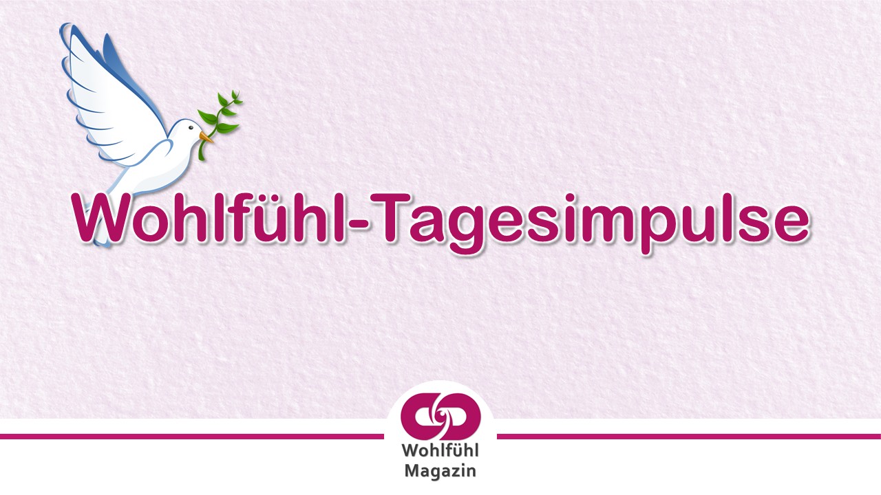 Wohlfühl-Tagesimpulse