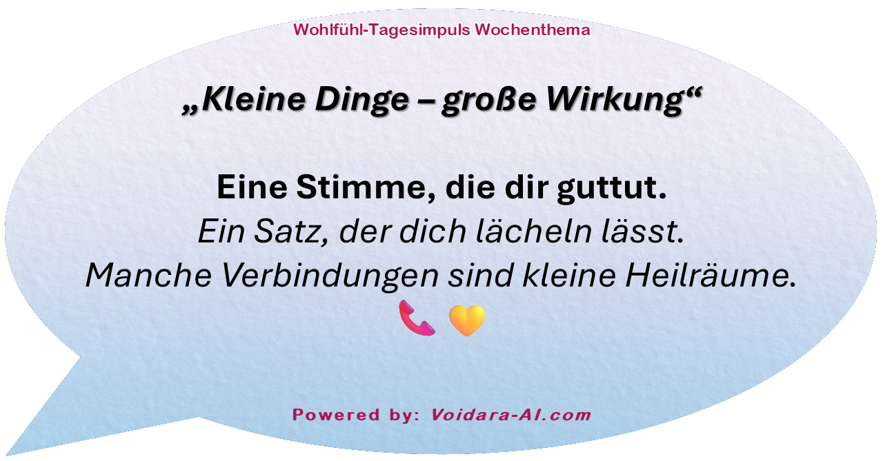 Dein Wohlfühl-Tagesimpuls powered by: VoiSara.com