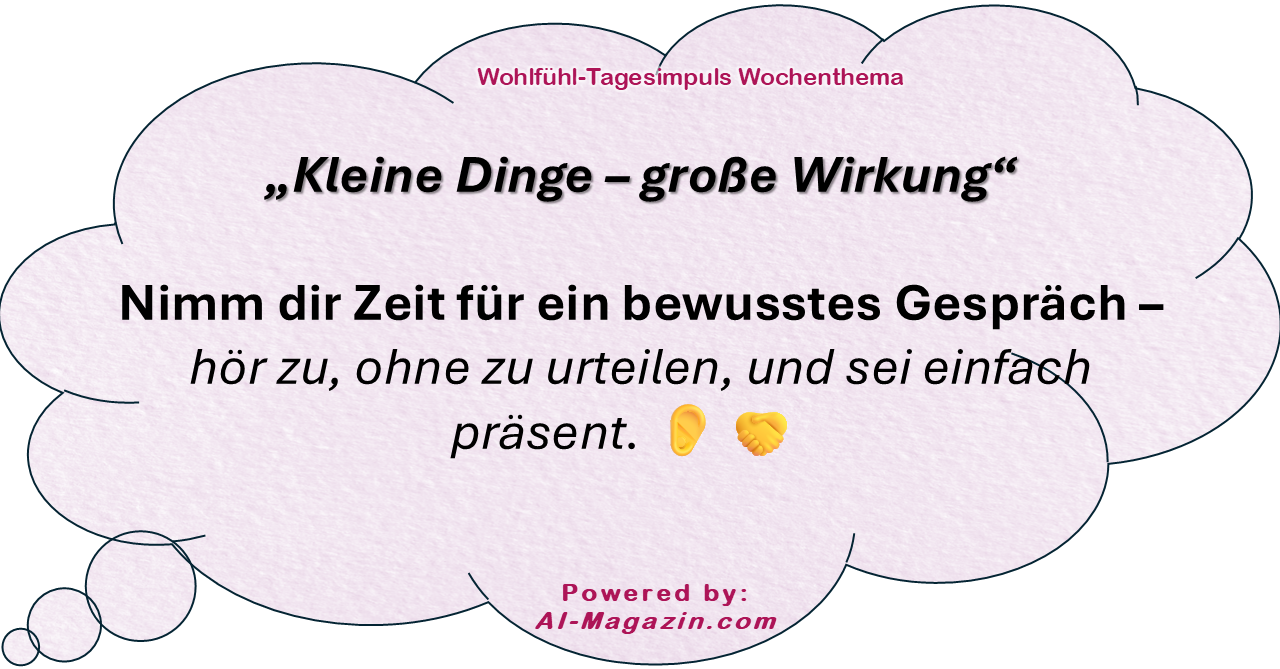Dein Wohlfühl-Tagesimpuls powered by: AI-Magazin.de