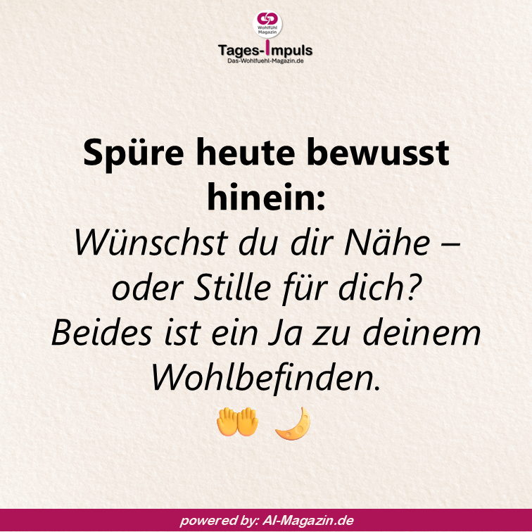 Dein Wohlfühl-Tagesimpuls powered by: AI-Magazin.de