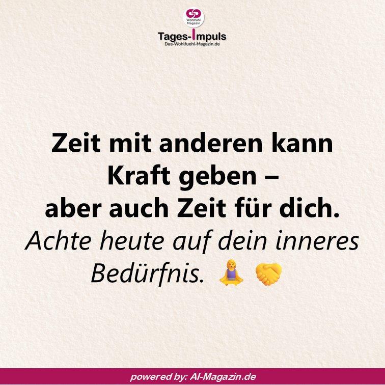 Dein Wohlfühl-Tagesimpuls powered by: AI-Magazin.de