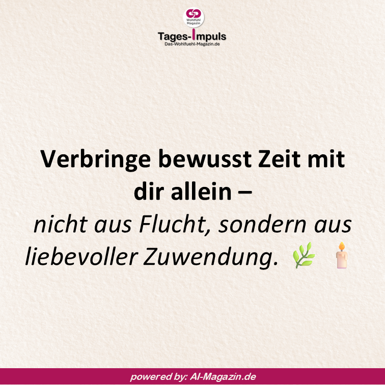 Dein Wohlfühl-Tagesimpuls powered by: AI-Magazin.de